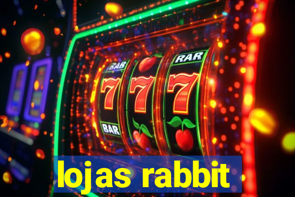 lojas rabbit